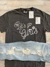 Load image into Gallery viewer, Let&#39;s Go Girls T-Shirt
